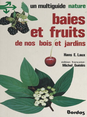 cover image of Baies et fruits de nos bois et jardins